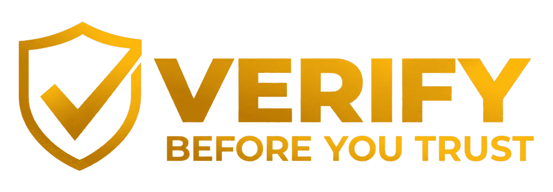 VERIFY BEFORE YOU TRUST